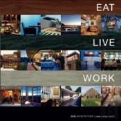 Eat Live Work - Ccs Architecture