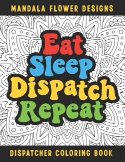 Bertrand.pt - Eat Sleep Dispatch Repeat Dispatcher Coloring Book
