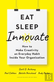 Eat, Sleep, Innovate