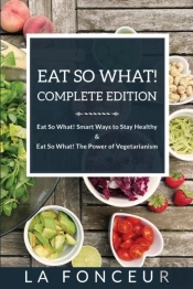 Eat So What! Complete Edition