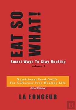Bertrand.pt - Eat So What! Smart Ways To Stay Healthy Volume 2