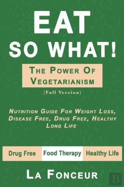 Bertrand.pt - Eat So What! The Power Of Vegetarianism (Author Signed Copy)