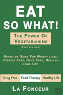 Bertrand.pt - Eat So What! The Power Of Vegetarianism