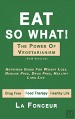 Bertrand.pt - Eat So What! The Power Of Vegetarianism