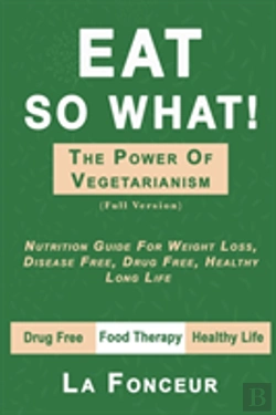 Bertrand.pt - Eat So What! The Power Of Vegetarianism (Full Version)