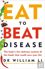 Eat To Beat Disease