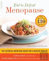 Eat To Defeat Menopause