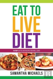 Eat To Live Diet Reloaded