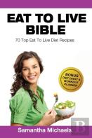 Eat To Live Diet