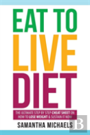 Eat To Live Diet
