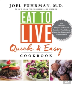 Bertrand.pt - Eat To Live Quick And Easy Cookbook