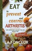 Eat To Prevent And Control Arthritis (Full Color Print)