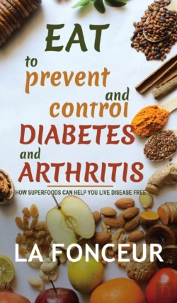Bertrand.pt - Eat To Prevent And Control Diabetes And Arthritis (Full Color Print)