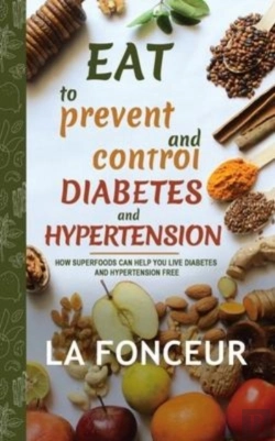 Bertrand.pt - Eat To Prevent And Control Diabetes And Hypertension (Full Color Print)