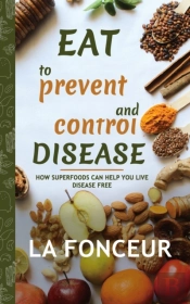 Eat To Prevent And Control Disease (Author Signed Copy)