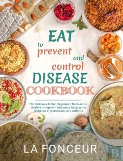 Bertrand.pt - Eat To Prevent And Control Disease Cookbook