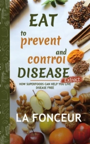 Eat To Prevent And Control Disease Extract