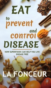 Eat To Prevent And Control Disease (Full Color Print)