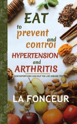 Bertrand.pt - Eat To Prevent And Control Hypertension And Arthritis (Full Color Print)