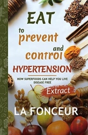 Eat To Prevent And Control Hypertension