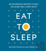 Eat To Sleep