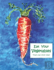 Eat Your Vegetables!