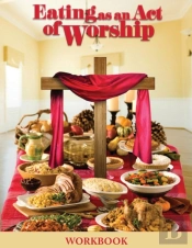Eating As An Act Of Worship