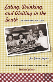Eating, Drinking, And Visiting In The South