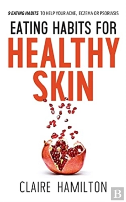 Bertrand.pt - Eating Habits For Healthy Skin: 9 Eating