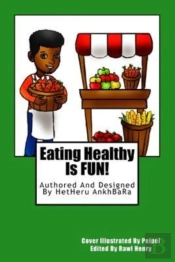 Eating Healthy Is Fun!