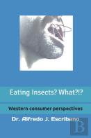 Eating Insects? What?!?