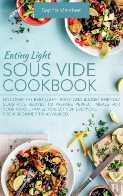Bertrand.pt - Eating Light Sous Vide Cookbook: Discove