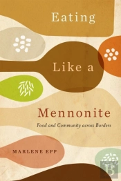 Eating Like A Mennonite
