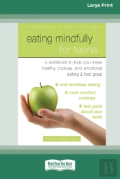 Eating Mindfully For Teens