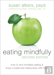 Eating Mindfully, Second Edition