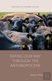 Eating Our Way Through The Anthropocene