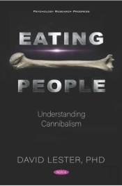 Eating People: Understanding Cannibalism