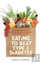 Eating To Beat Type 2 Diabetes