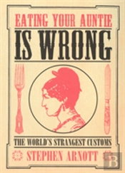 Eating Your Auntie Is Wrong