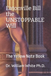 Eatonville Bill The Unstoppable Will