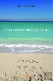 Eau Comme Trois Lettres