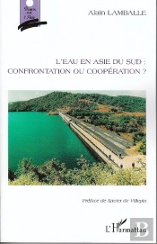 Eau En Asie Du Sud ; Confrontation Ou Coopération ?