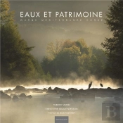 Eaux Et Patrimoine ; Rhône, Méditerranée, Corse