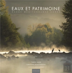Bertrand.pt - Eaux Et Patrimoine ; Rhône, Méditerranée, Corse