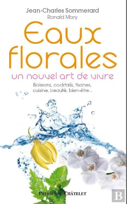 Bertrand.pt - Eaux Florales ; Un Nouvel Art De Vivre