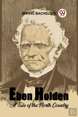 Bertrand.pt - Eben Holden A Tale Of The North Country