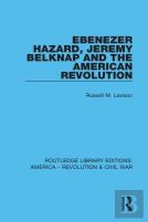 Ebenezer Hazard, Jeremy Belknap And The American Revolution