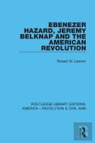 Ebenezer Hazard, Jeremy Belknap And The American Revolution