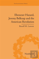 Ebenezer Hazard, Jeremy Belknap And The American Revolution