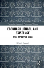 Eberhard Jungel And Existence